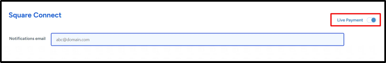 WP Easy Pay Square Connect settings showing the Live Payment toggle and notifications email field