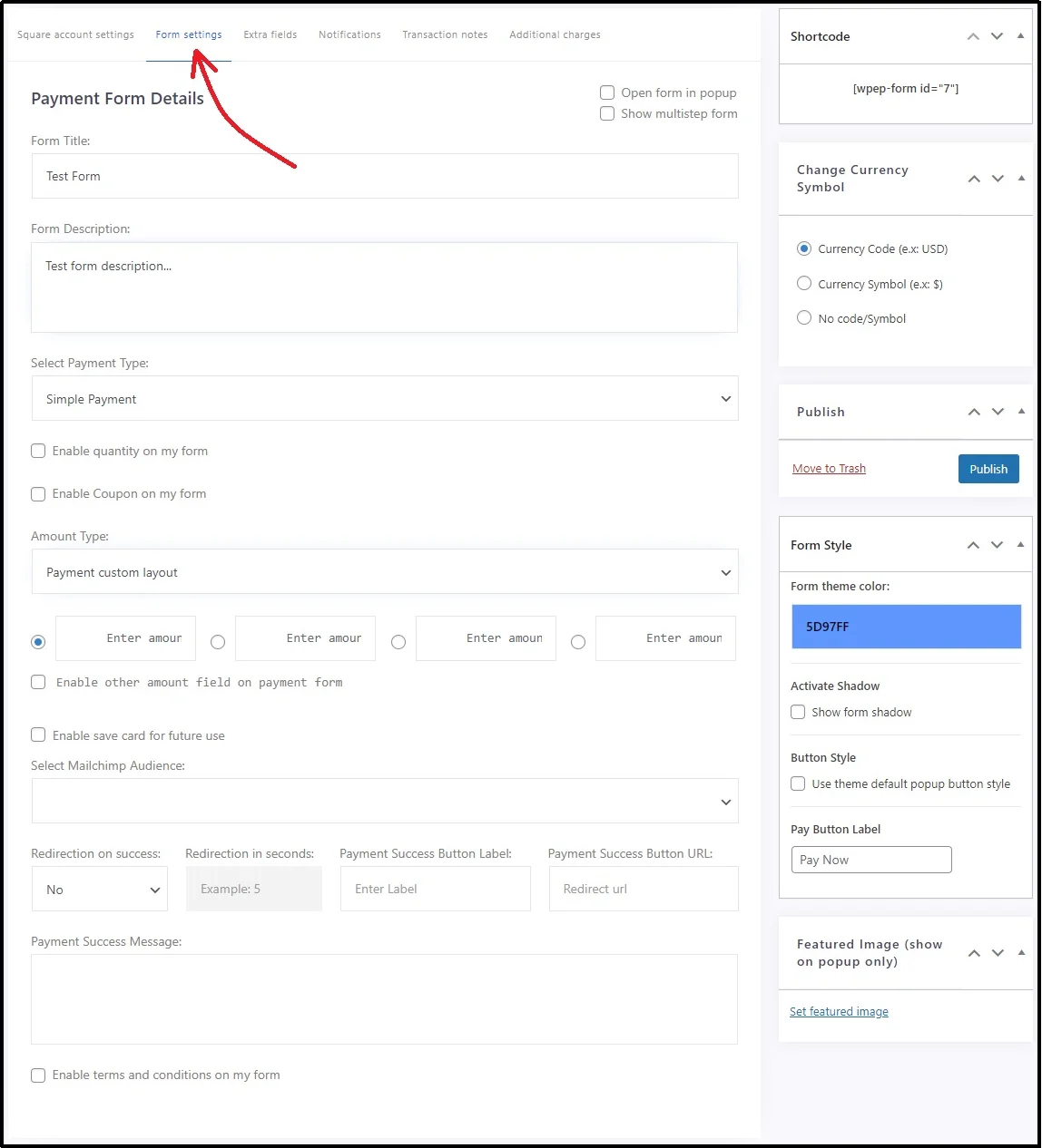 Button to make payment form live.