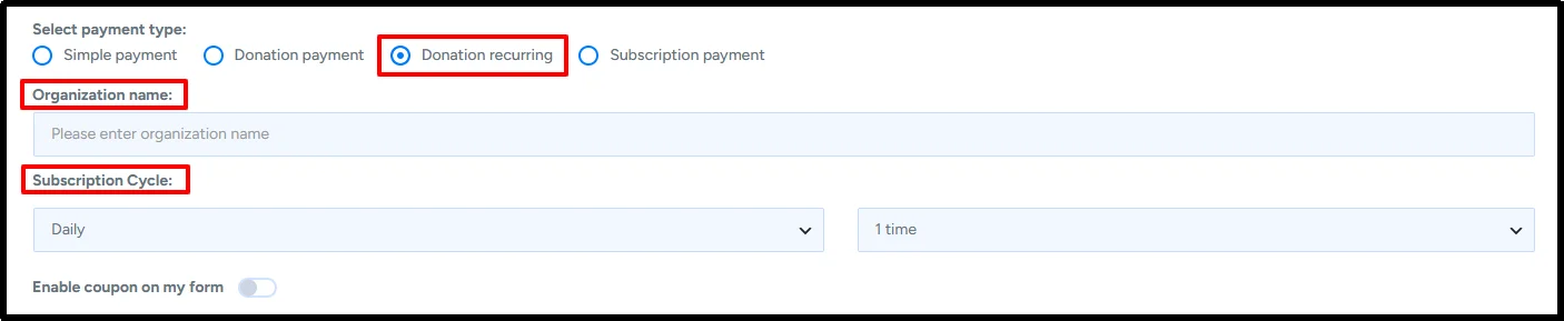 Donation recurring payment type selected with organization name and subscription cycle settings