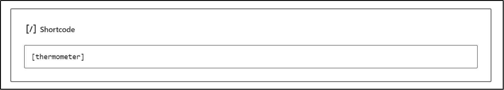Thermometer shortcode added using WordPress Shortcode block