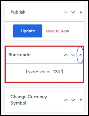 Copying the WP Easy Pay form shortcode from the Shortcode widget on the form edit screen