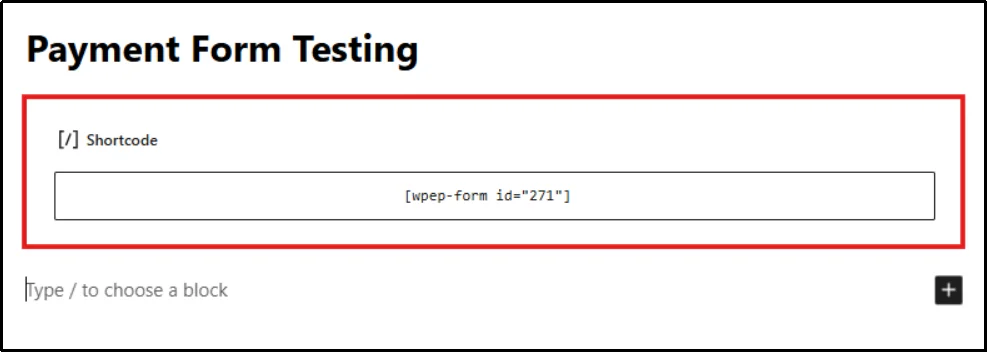 Pasting the WP Easy Pay shortcode into a Shortcode block in the Gutenberg editor
