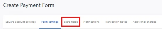 Click on the “Extra Fields” tab in the form editor