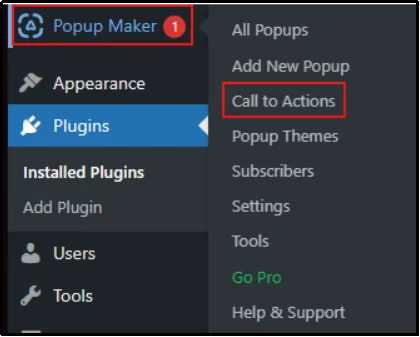 Navigate to the Call to Actions option in the Popup Maker settings